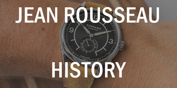 Jean Rousseau: A Legacy of Fine Watch Straps and French Craftsmanship