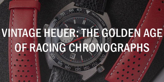 Vintage Heuer: The Golden Age of Racing Chronographs