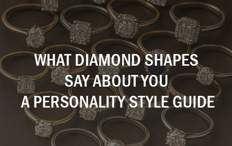 What Diamond Shapes Say About You – A Personality Style Guide